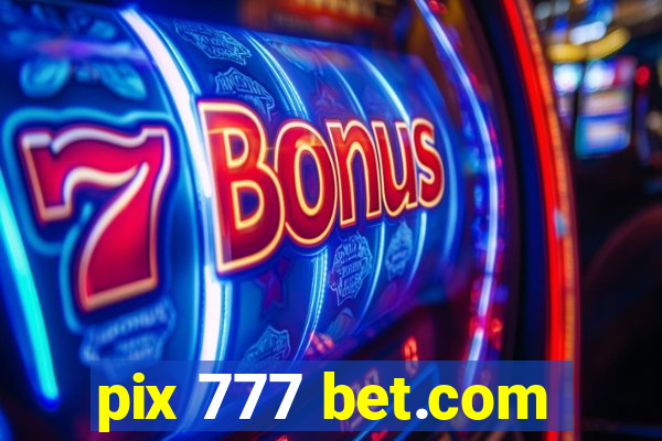 pix 777 bet.com